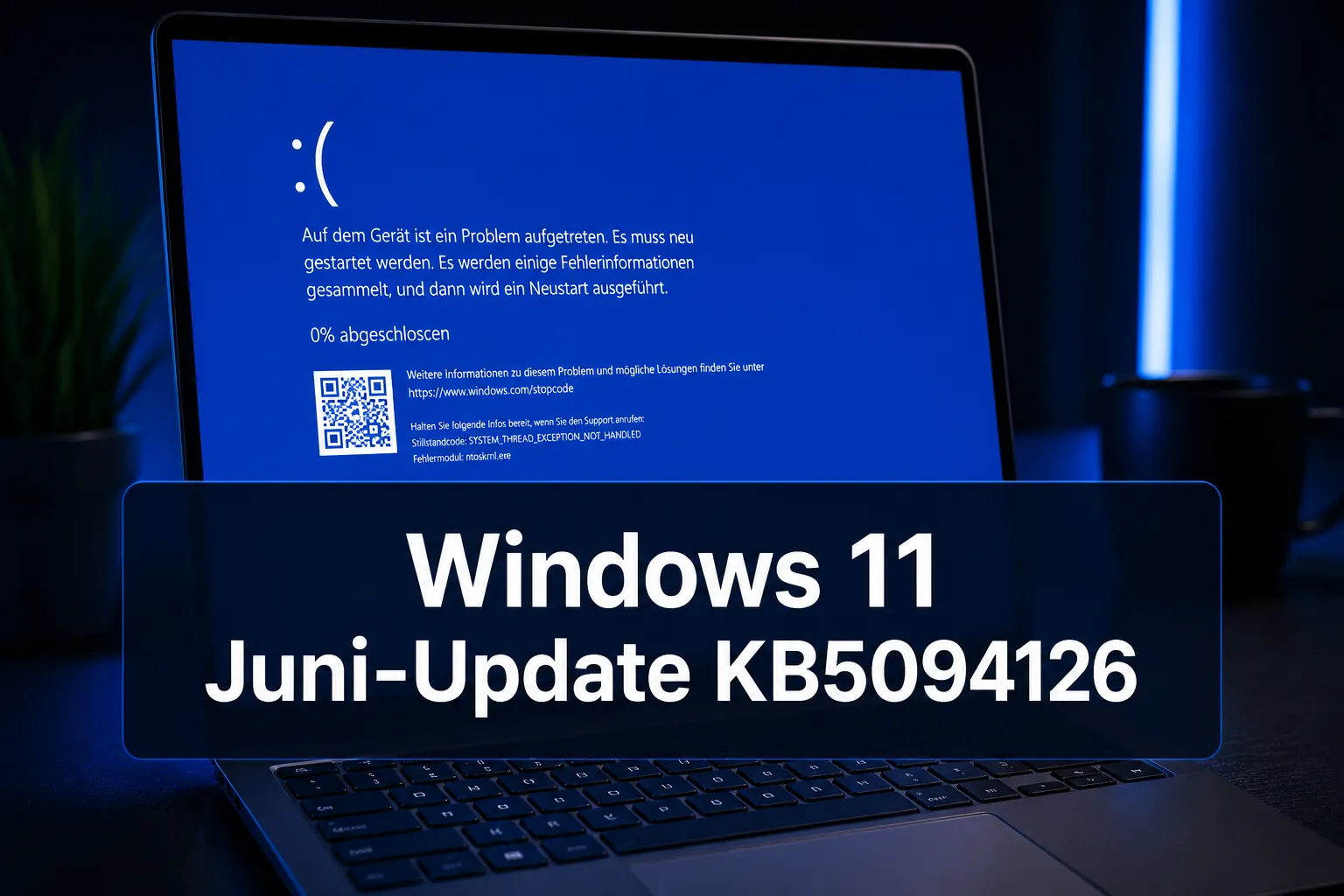 Windows 11 Juni-Update KB5094126: Startfehler, Bluescreens und BitLocker-Recovery (Fehlercode 0xc0430001)